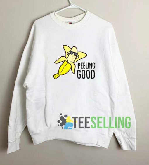 Banana Peeling Good Sweatshirt Unisex Adult