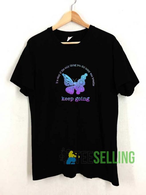 Butterfly And Flower Quotes Tshirt