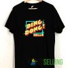 Ding Dong Hello Poster Tshirt