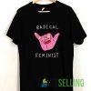Radical Feminist Grunge Tshirt