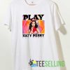Katy Perry Play Las Vegas T-shirt