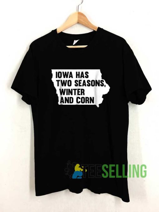 Iowa Has Bad Corn Funny Shirt