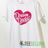 Love Dream Daddy Merch T-shirts