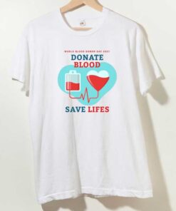 Blood Save Lifes Blood for Blood Shirt