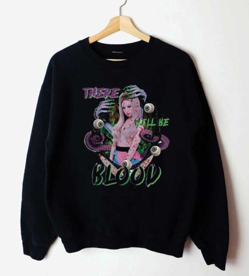 There Will Be Blood Kim Petras Sweatshirt