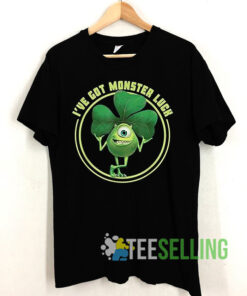 I've Got Luck Monsters Inc Mike Meme Shirt