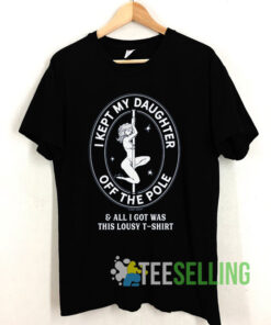 Vintage Keep My Daughters off the Pole Shirt