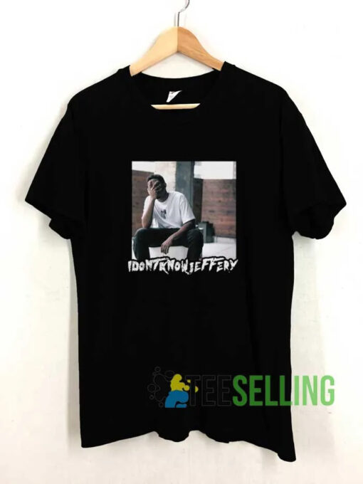 I Dont Know Jeffery Poster Tshirt