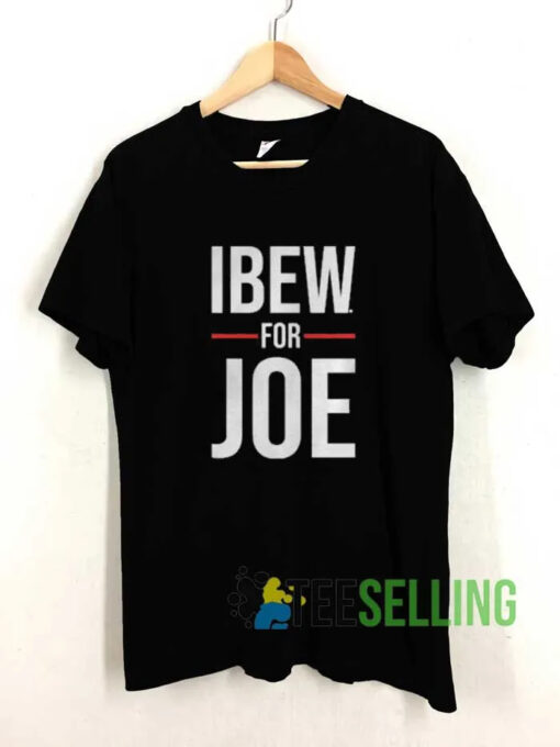 Ibew For Joe Tshirt cheap