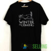 Winter Is Coming Rowing T shirt cheap