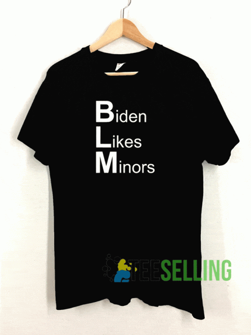 Biden Likes Minors T shirt