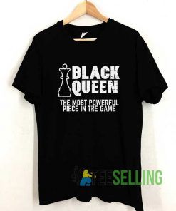 Black Queen Most Powerful Tshirt