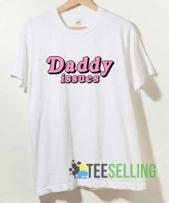 Daddy Issues Font Tshirt