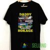 Daddy You Are Hokage Tshirt