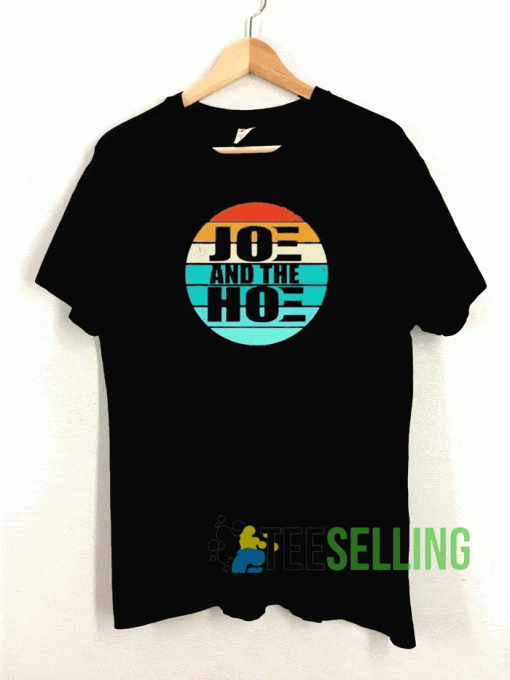 Joe And The Hoe Retro T shirt